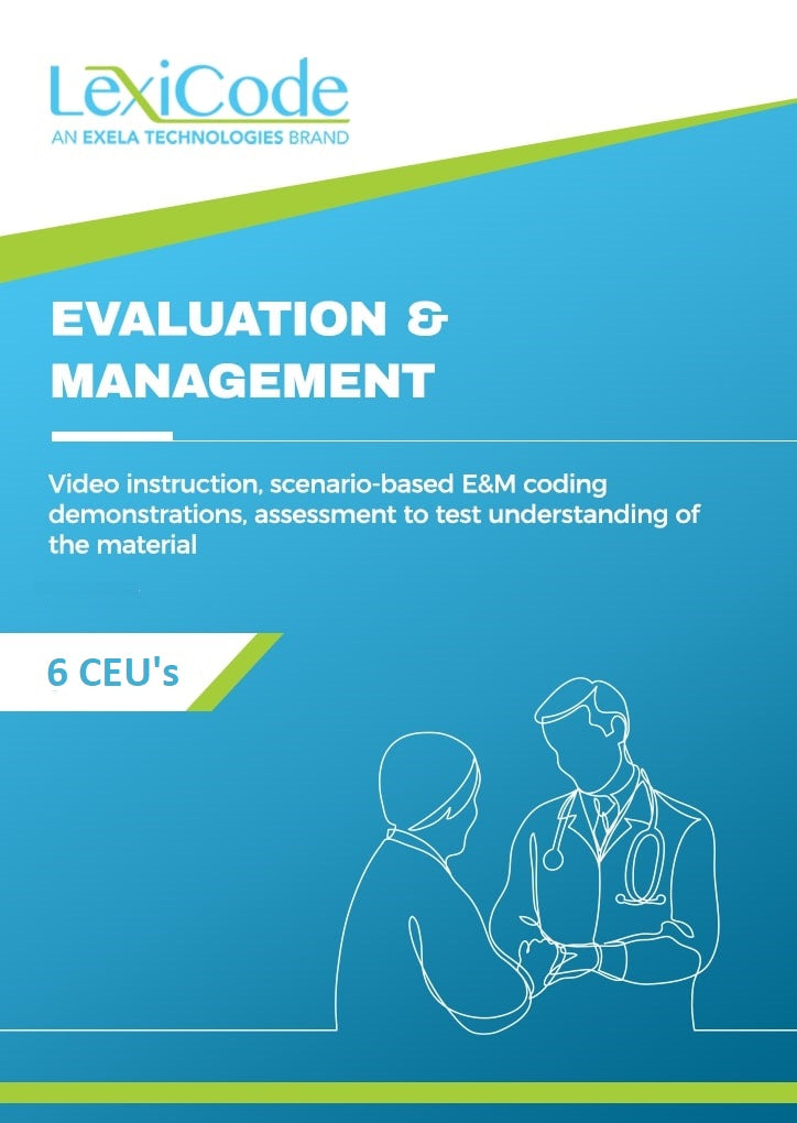 Evaluation & Management -- A New Path starting in 2021 (Comprehensive E/M Review)